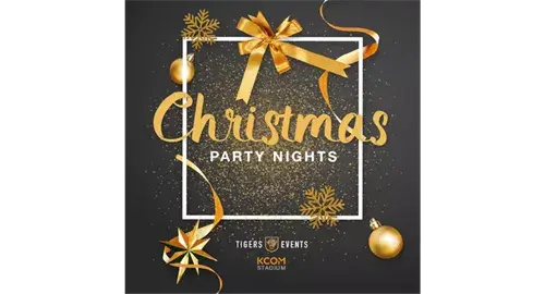 Christmas Party Nights at KCOM Stadium 2024 at MKM Stadium - Tiger Events - Hull Tigers